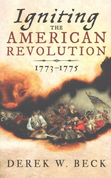 Igniting the American Revolution: 1773-1775 cover