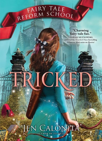 Tricked (Fairy Tale Reform School, 3) cover