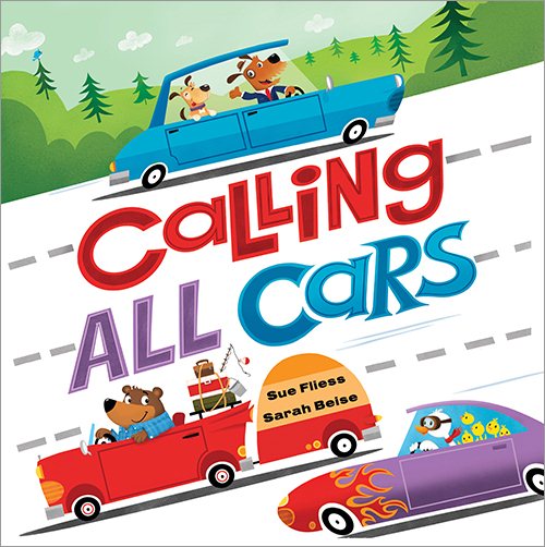 Calling All Cars: (Bedtime Stories, Cars For Toddlers, Rhyming Books For Kindergarten)