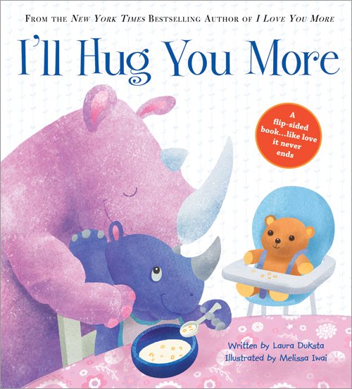 I'll Hug You More: Learn All the Things a Hug Can Mean in this Interactive Flip Story for Kids (Gifts for Parents, Gifts for Mother's Day, Gifts for Father's Day)