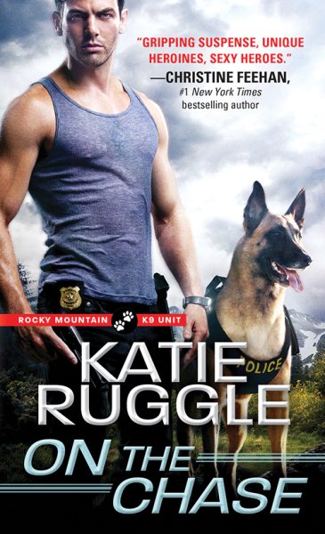 On the Chase (Rocky Mountain K9 Unit, 2) cover