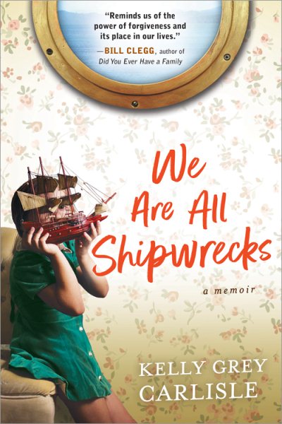 We Are All Shipwrecks: A Memoir cover
