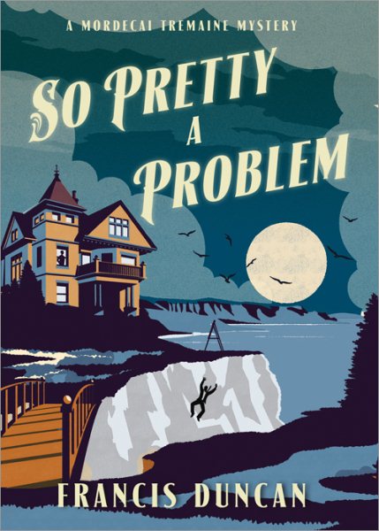 So Pretty a Problem (Mordecai Tremaine Mystery, 3) cover