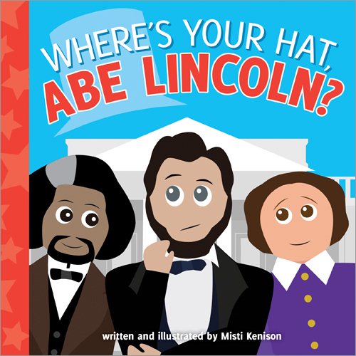 Where's Your Hat, Abe Lincoln? (Young Historians) cover
