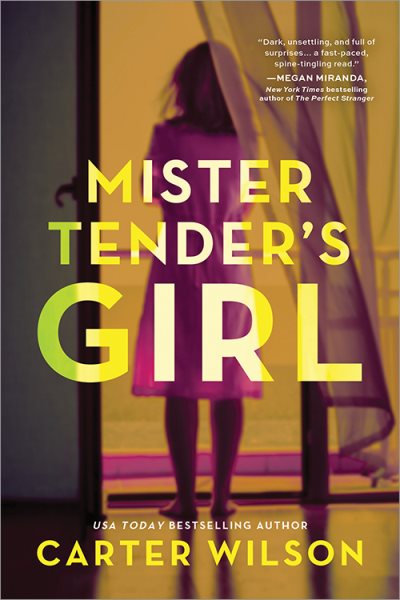 Mister Tender's Girl: A Novel cover