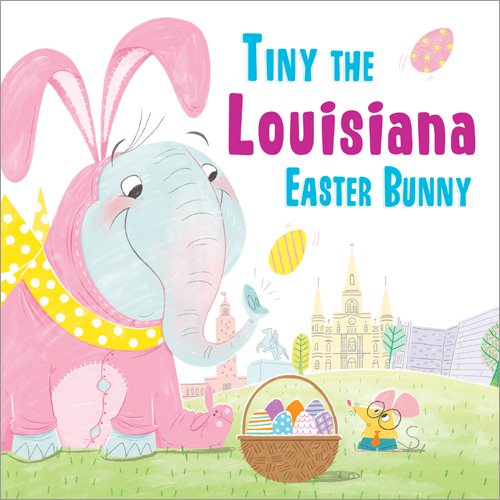 Tiny the Louisiana Easter Bunny (Tiny the Easter Bunny) cover