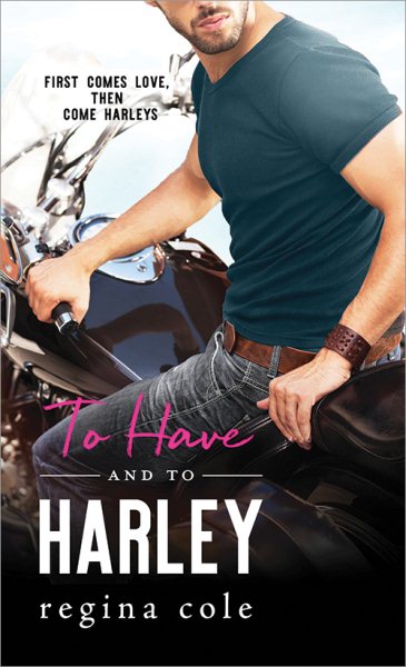 To Have and to Harley (Bikers & Brides, 1) cover