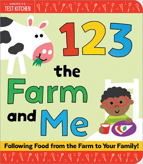 1 2 3 the Farm and Me: An Interactive Learn to Count Board Book for Toddlers (America's Test Kitchen Kids, Easter basket stuffer) cover