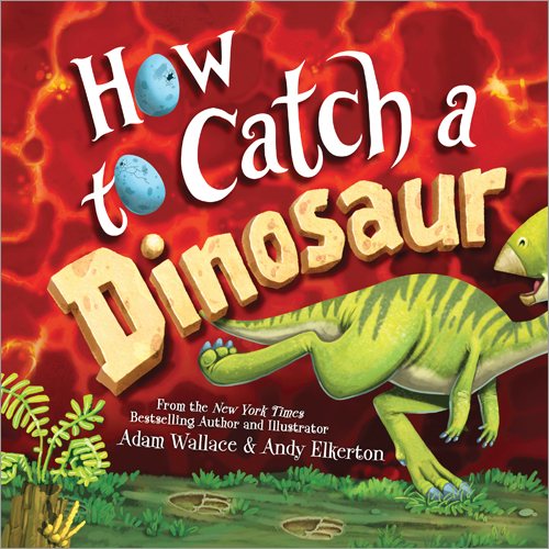 How to Catch a Dinosaur cover