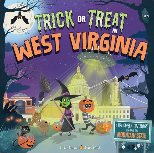 Trick or Treat in West Virginia: A Halloween Adventure Through The Mountain State cover