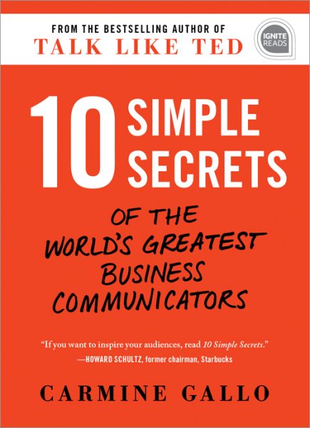 10 Simple Secrets of the World's Greatest Business Communicators (Ignite Reads) cover