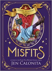 Misfits (Royal Academy Rebels, 1) cover