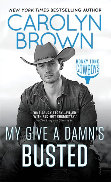 My Give a Damn's Busted (Honky Tonk Cowboys, 3) cover