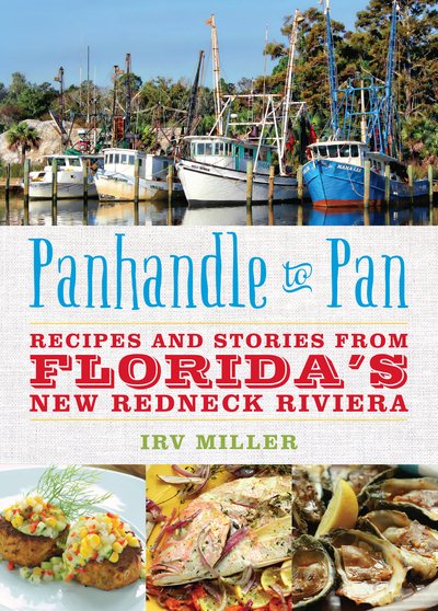 Panhandle to Pan: Recipes and Stories from Florida’s New Redneck Riviera cover