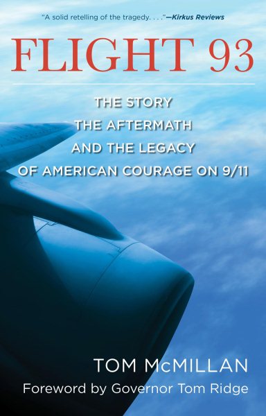 Flight 93: The Story, the Aftermath, and the Legacy of American Courage on 9/11 cover