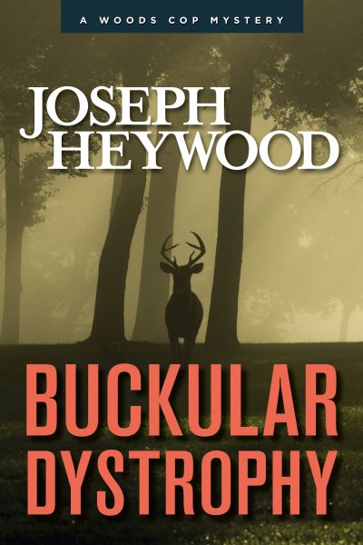 Buckular Dystrophy: A Woods Cop Mystery (Woods Cop Mysteries) cover