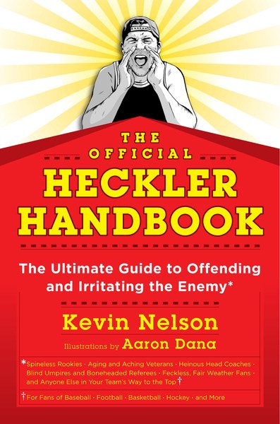 The Official Heckler Handbook: The Ultimate Guide to Offending and Irritating the Enemy cover