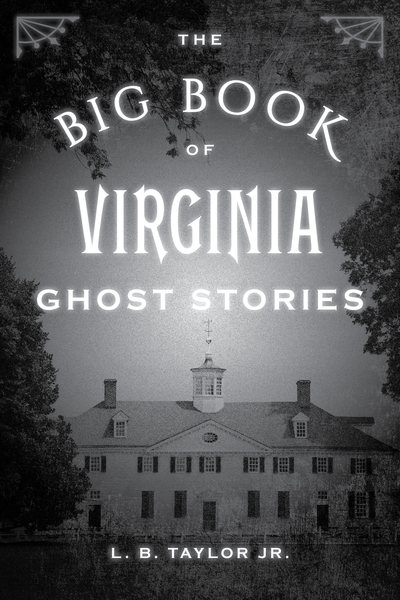 The Big Book of Virginia Ghost Stories (Big Book of Ghost Stories) cover