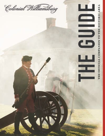 Colonial Williamsburg: The Guide: The Official Companion to the Historic Area
