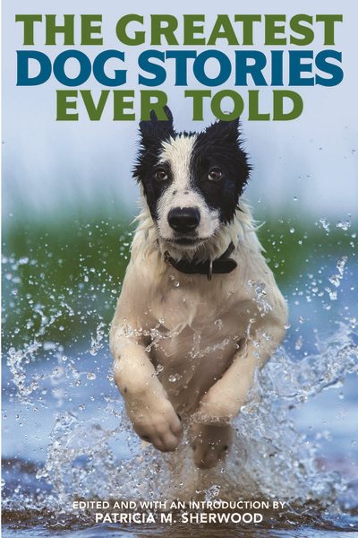 The Greatest Dog Stories Ever Told cover