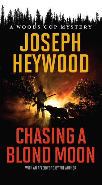 Chasing a Blond Moon: A Woods Cop Mystery cover