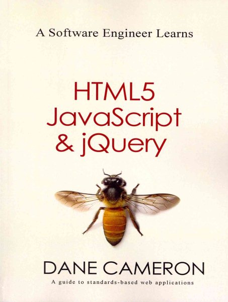 A Software Engineer Learns HTML5, JavaScript and jQuery cover