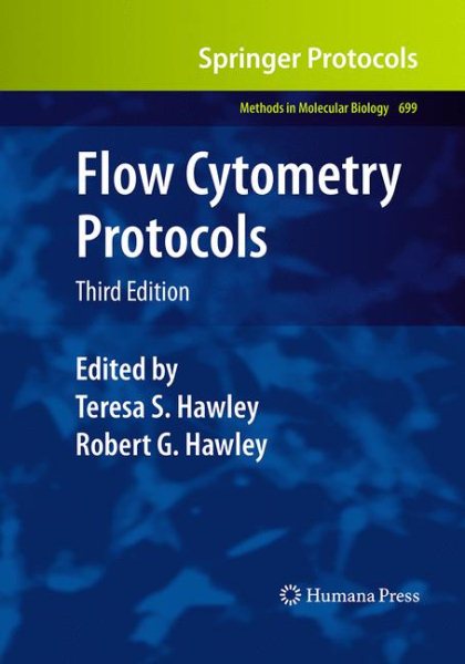 Flow Cytometry Protocols (Methods in Molecular Biology, 699) cover
