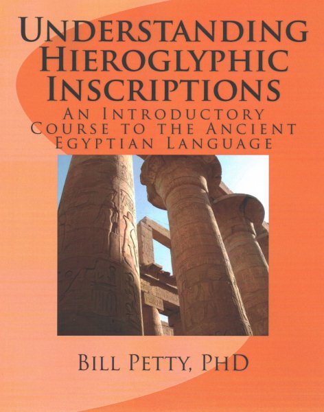 Understanding Hieroglyphic Inscriptions: An Introductory Course to the Ancient Egyptian Language cover