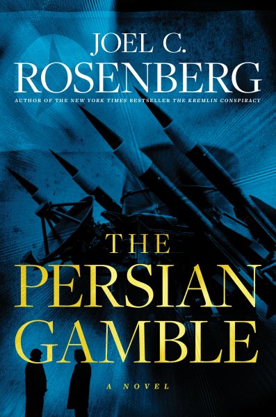 The Persian Gamble: A Marcus Ryker Series Political and Military Action Thriller: (Book 2) cover