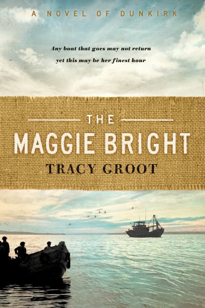 The Maggie Bright: A Novel of Dunkirk cover