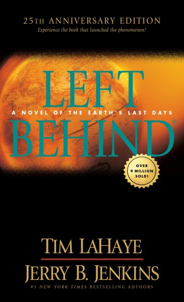 Left Behind 25th Anniversary Edition: Experience the Book that Launched the Phenomenon (Volume 1 of the Left Behind Series) Apocalyptic Christian Fiction About the End Times