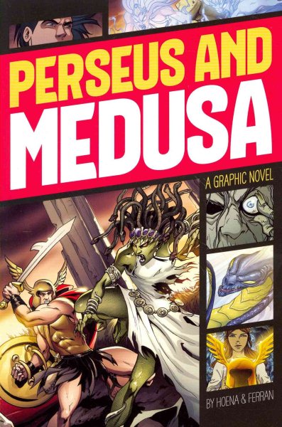 Perseus and Medusa (Graphic Revolve: Common Core Editions)