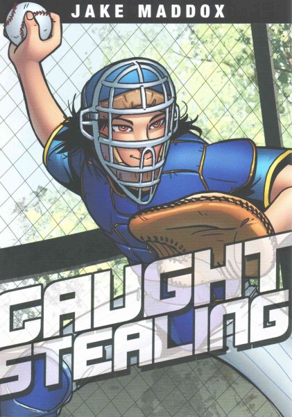 Caught Stealing (Jake Maddox Sports Stories) cover