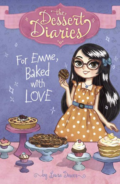 For Emme, Baked with Love (The Dessert Diaries) cover