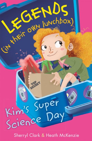 Kim's Super Science Day (Legends in Their Own Lunchbox) cover