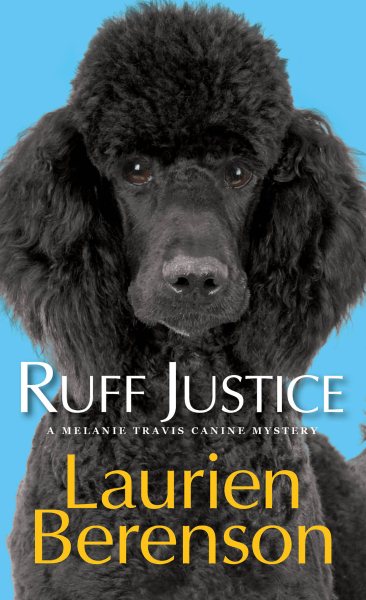 Ruff Justice (A Melanie Travis Mystery) cover