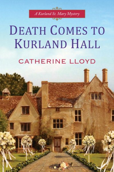 Death Comes to Kurland Hall (A Kurland St. Mary Mystery) cover