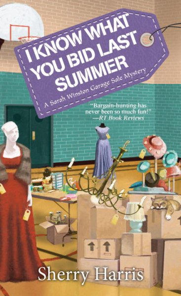 I Know What You Bid Last Summer (A Sarah W. Garage Sale Mystery) cover