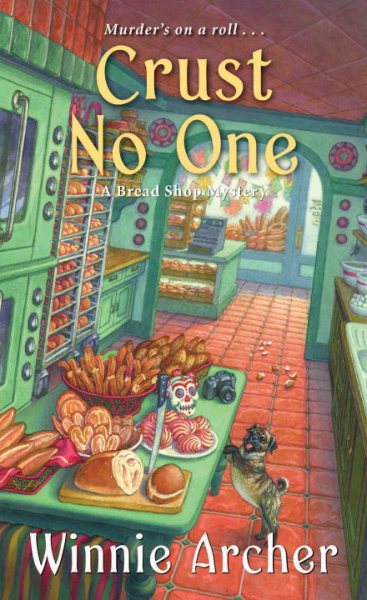 Crust No One (A Bread Shop Mystery) cover