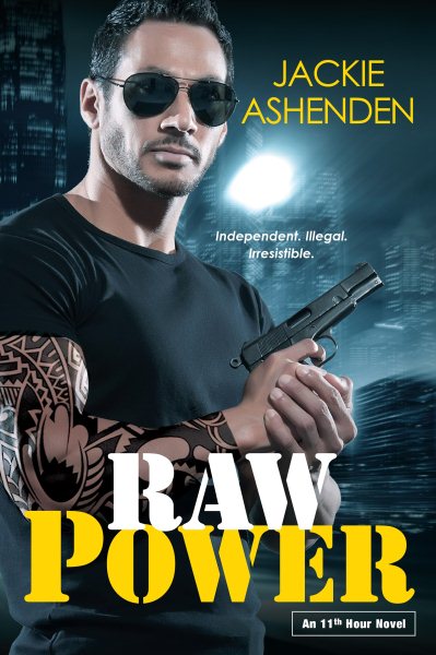 Raw Power (An 11th Hour Novel) cover