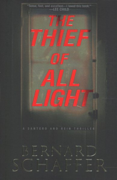 The Thief of All Light (A Santero and Rein Thriller) cover