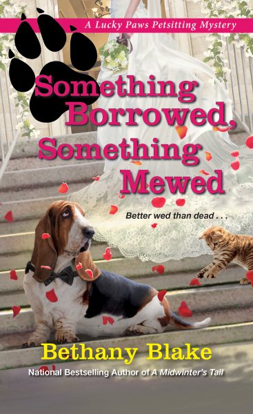 Something Borrowed, Something Mewed (Lucky Paws Petsitting Mystery) cover