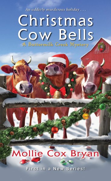 Christmas Cow Bells (A Buttermilk Creek Mystery) cover