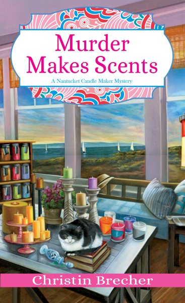 Murder Makes Scents (Nantucket Candle Maker Mystery)