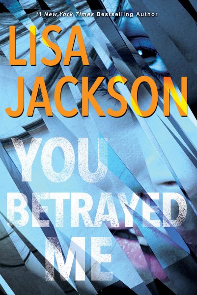 You Betrayed Me: A Chilling Novel of Gripping Psychological Suspense (The Cahills) cover