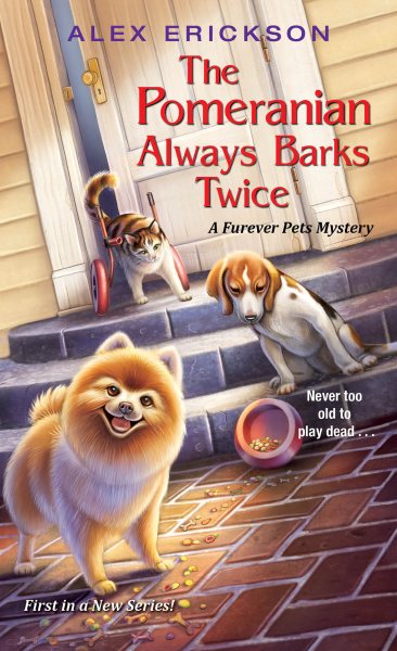 The Pomeranian Always Barks Twice (A Furever Pets Mystery) cover
