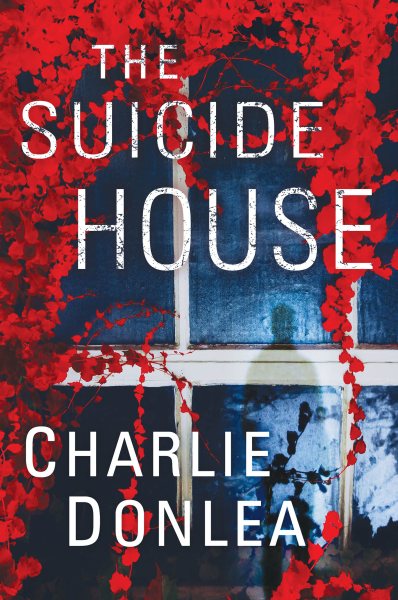 The Suicide House: A Gripping and Brilliant Novel of Suspense (A Rory Moore/Lane Phillips Novel) cover