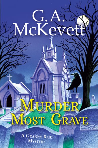 Murder Most Grave (A Granny Reid Mystery) cover