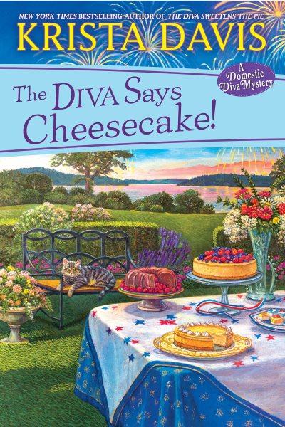 The Diva Says Cheesecake!: A Delicious Culinary Cozy Mystery with Recipes (A Domestic Diva Mystery) cover