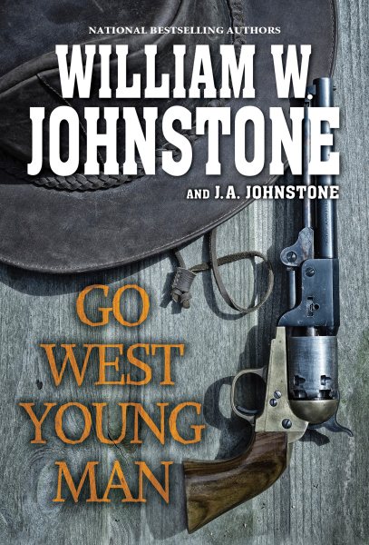Go West, Young Man: A Riveting Western Novel of the American Frontier cover